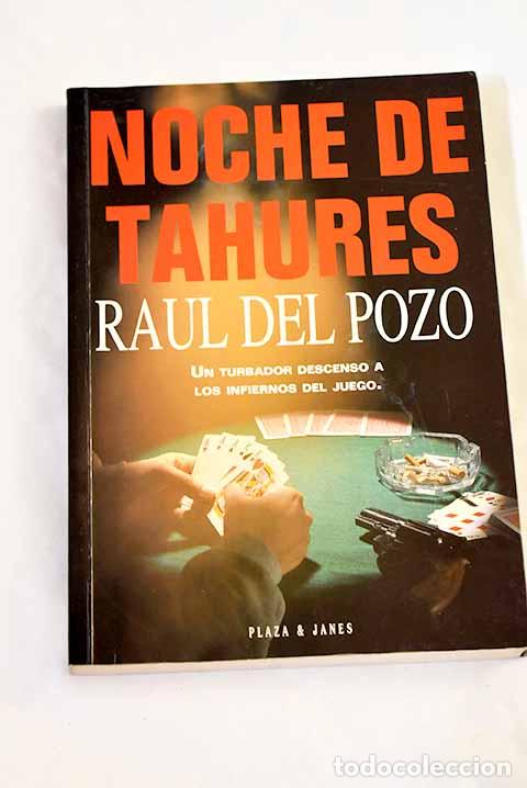 Libros: Noches de tah&uacute;res: Pozo, Ra&uacute;l del.- Pozo, Ra&uacute;l del