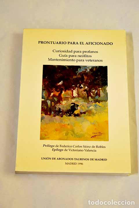 Libros: Prontuario para el aficionado: curiosidad para profanos, gu&iacute;a para ne&oacute;fitos