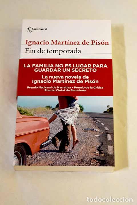 Libros: Fin de temporada: Mart&iacute;nez de Pis&oacute;n, Ignacio.- Mart&iacute;nez de Pis&oacute;n, Ignacio