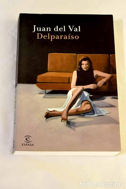 Libros: Delpara&iacute;so: Val, Juan del.- Val, Juan del