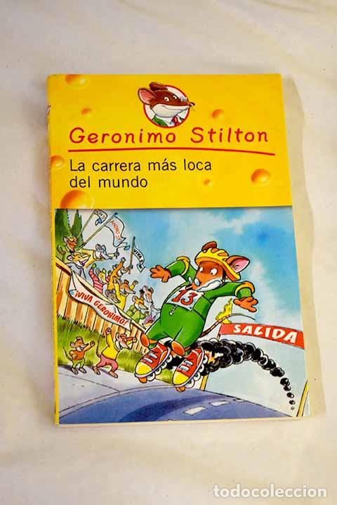 Libros: La carrera m&aacute;s loca del mundo.- Stilton, Geronimo