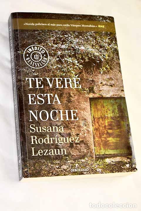 Libros: Te ver&eacute; esta noche: Rodr&iacute;guez Lezaun, Susana.- Rodr&iacute;guez Lezaun, Susana