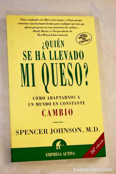 Livres: &iquest;Qui&eacute;n se ha llevado mi queso?: Who moved my cheese? .- Johnson, Spencer
