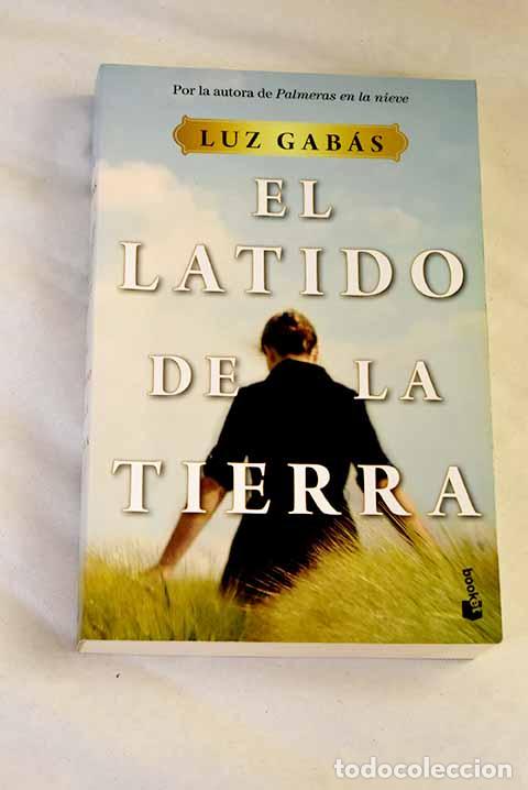 Livres: El latido de la tierra.- Gab&aacute;s, Luz