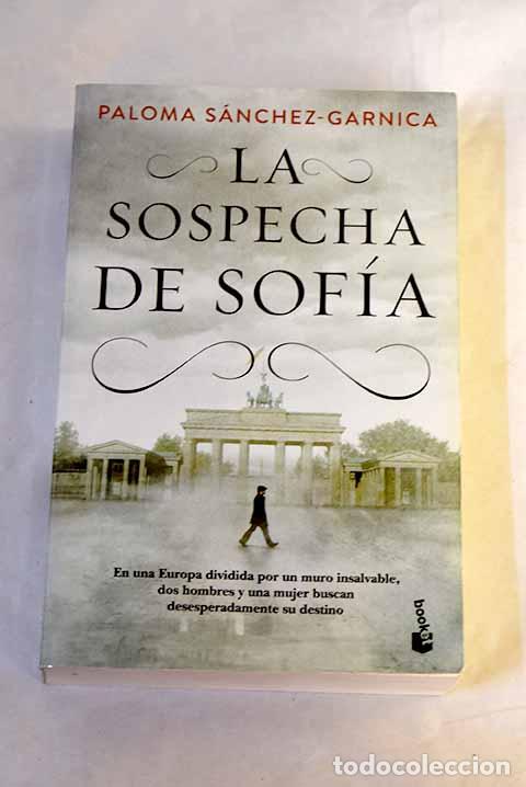 Livres: La sospecha de Sof&iacute;a.- S&aacute;nchez-Garnica, Paloma