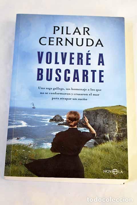 Livres: Volver&eacute; a buscarte: Cernuda, Pilar.- Cernuda, Pilar