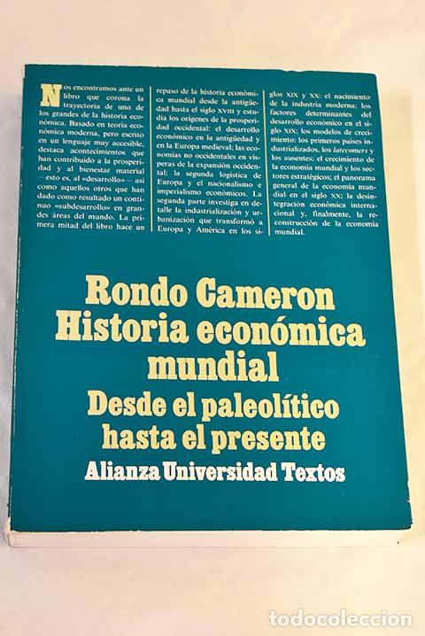 Livres: Historia econ&oacute;mica mundial: desde el paleol&iacute;tico hasta el presente.- Cameron, Rondo E.
