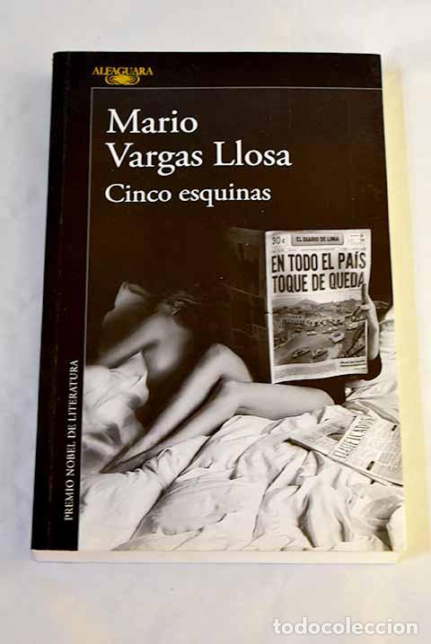 B&uuml;cher: Cinco esquinas: Vargas Llosa, Mario.- Vargas Llosa, Mario