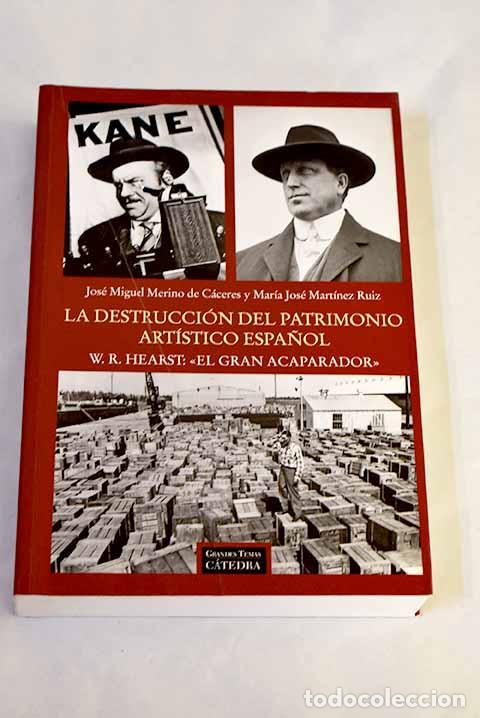 B&uuml;cher: La destrucci&oacute;n del patrimonio art&iacute;stico espa&ntilde;ol: W.R. Hearst, el gran acaparador