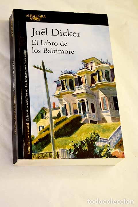 B&uuml;cher: El libro de los Baltimore.- Dicker, Joel