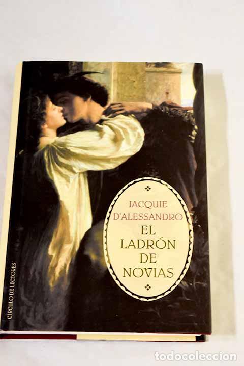 B&uuml;cher: El ladr&oacute;n de novias: D Alessandro, Jacquie.- D Alessandro, Jacquie