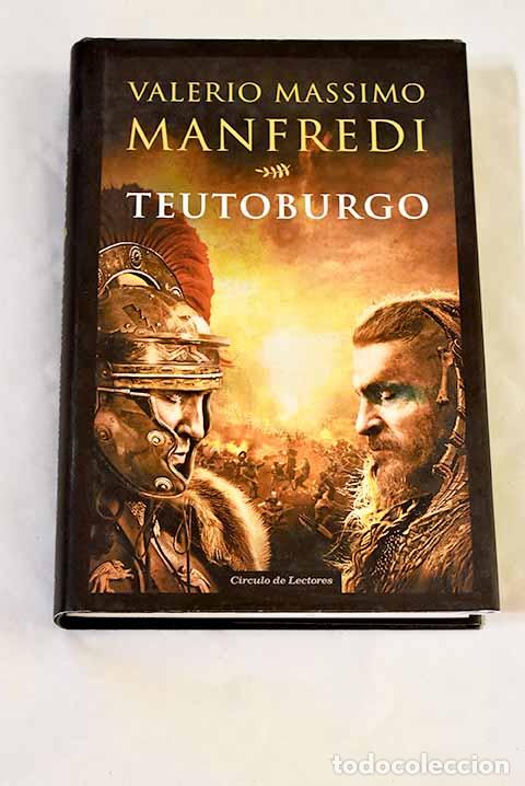 B&uuml;cher: Teutoburgo: Manfredi, Valerio Massimo.- Manfredi, Valerio Massimo