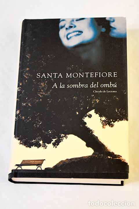 Libri di seconda mano: A la sombra del omb&uacute;.- Montefiore, Santa