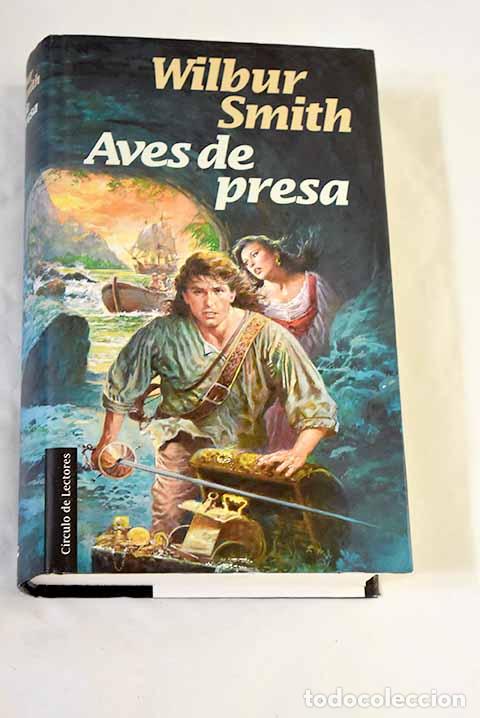 Libri di seconda mano: Aves de presa: Smith, Wilbur.- Smith, Wilbur