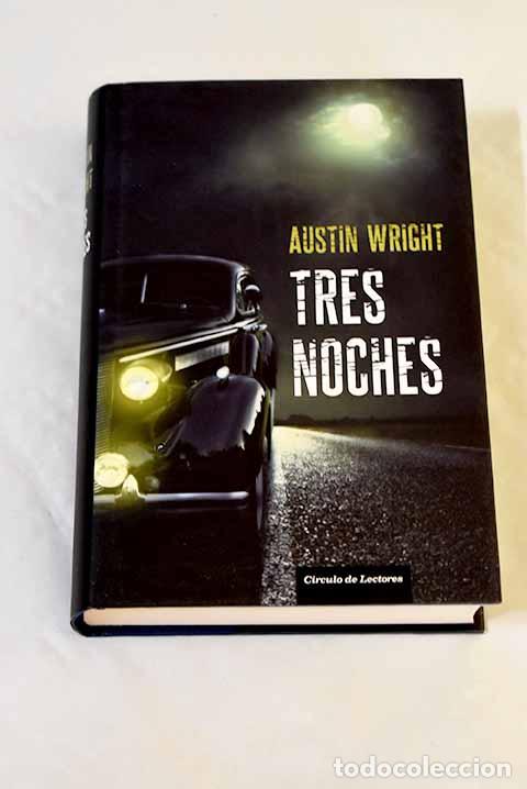 Libros: Tres noches: Wright, Austin McGiffert.- Wright, Austin McGiffert