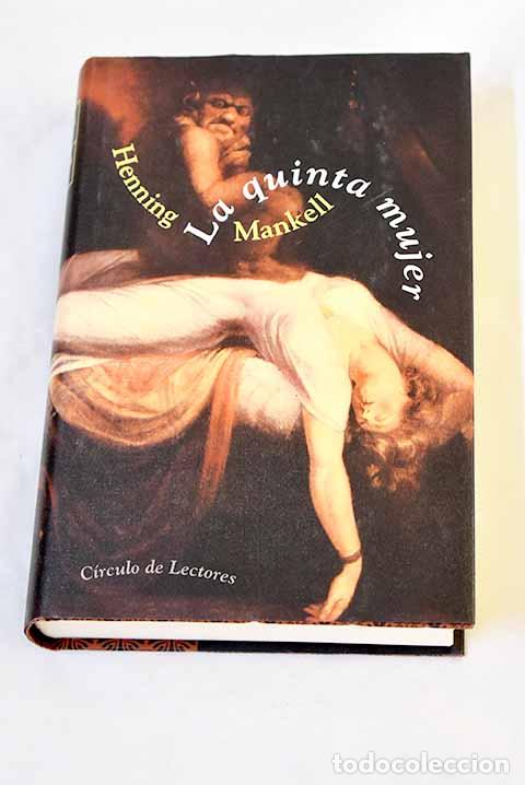 Livres: La quinta mujer: Mankell, Henning.- Mankell, Henning