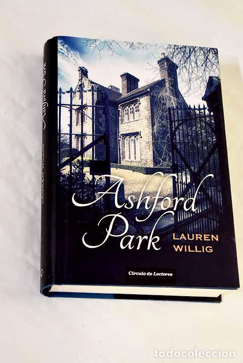 Livres: Ashford Park: Willig, Lauren.- Willig, Lauren