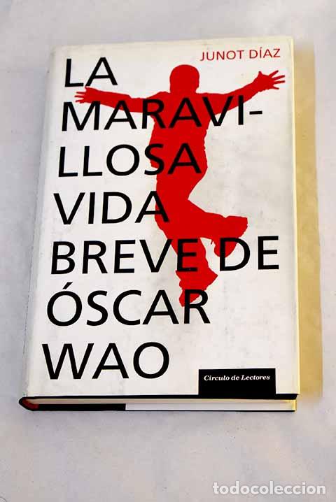 Livres: La maravillosa vida breve de &Oacute;scar Wao.- D&iacute;az, Junot