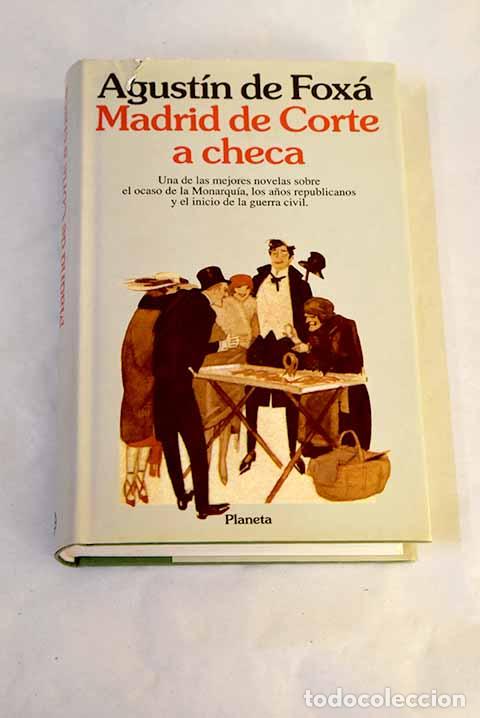 Livres: Madrid de corte a checa.- Fox&aacute;, Agust&iacute;n de