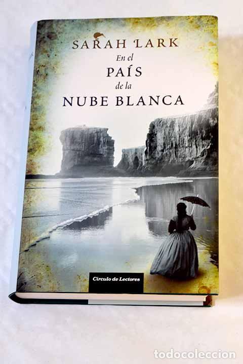 Libros: En el pa&iacute;s de la nube blanca.- Lark, Sarah