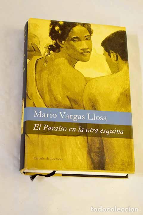 Libros: El para&iacute;so en la otra esquina.- Vargas Llosa, Mario