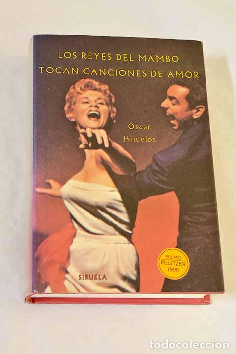 Libros: Los Reyes del Mambo tocan canciones de amor.- Hijuelos, &Oacute;scar
