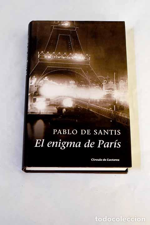 Libros: El enigma de Par&iacute;s: Santis, Pablo de.- Santis, Pablo de
