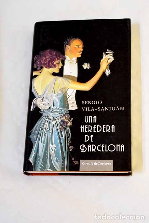 Libros: Una heredera de Barcelona.- Vila-Sanju&aacute;n, Sergio