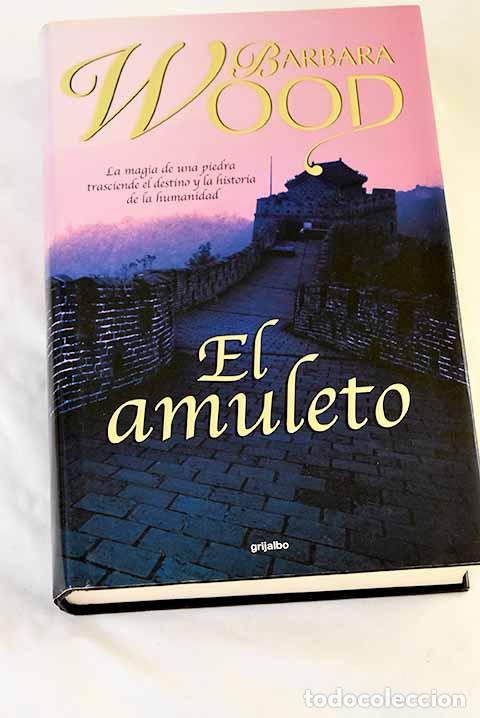 Libros: El amuleto: Wood, Barbara.- Wood, Barbara