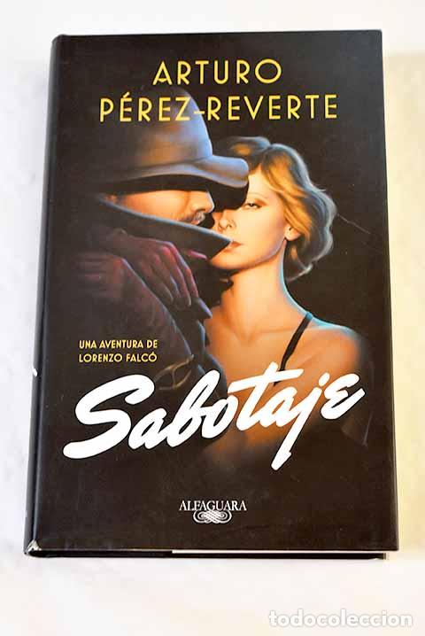 Libros: Sabotaje: P&eacute;rez-Reverte, Arturo.- P&eacute;rez-Reverte, Arturo