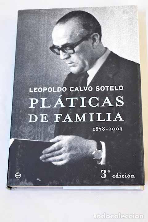 Libros: Pl&aacute;ticas de familia (1878-2003).- Calvo-Sotelo, Leopoldo