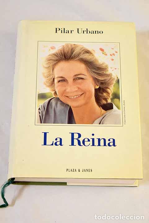 Libros: La reina: Urbano, Pilar.- Urbano, Pilar