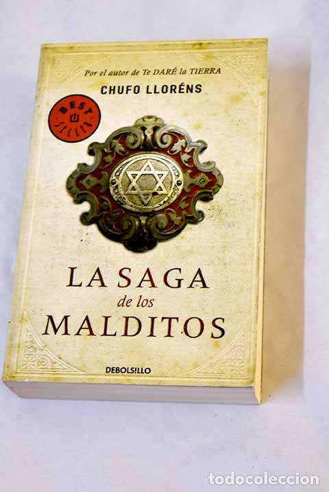 Libros: La saga de los malditos.- Llor&eacute;ns, Chufo