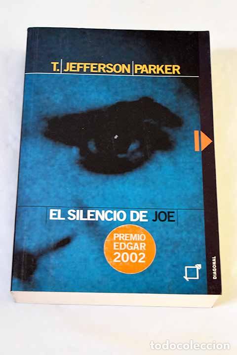 Libros: El silencio de Joe: Parker, T. Jefferson.- Parker, T. Jefferson