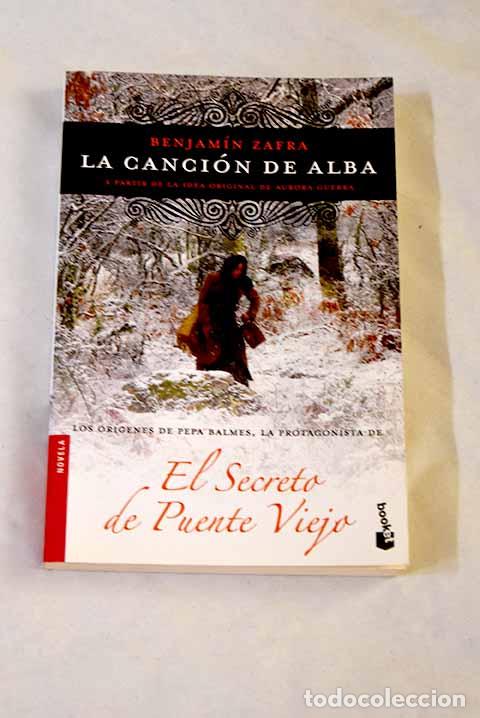 Libros: La canci&oacute;n de Alba: Zafra, Benjam&iacute;n.- Zafra, Benjam&iacute;n