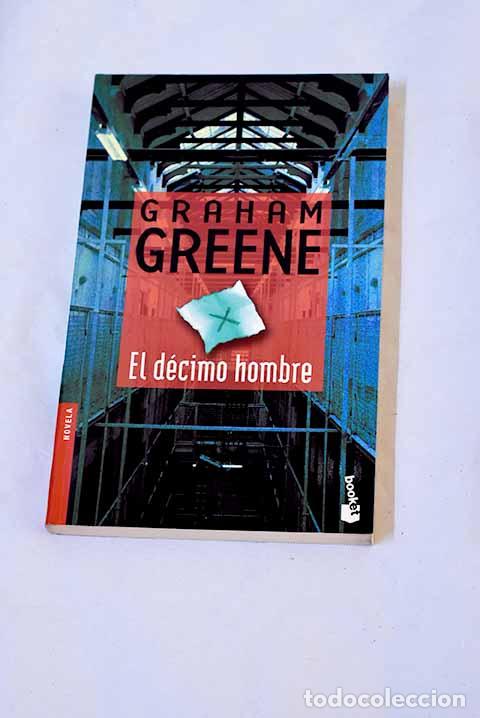 Libros: El d&eacute;cimo hombre: Greene, Graham.- Greene, Graham