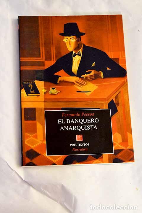 Libros: El banquero anarquista.- Pessoa, Fernando