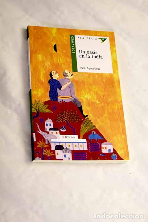 Libros: Un oasis en la India.- Zapata Lerga, Pablo