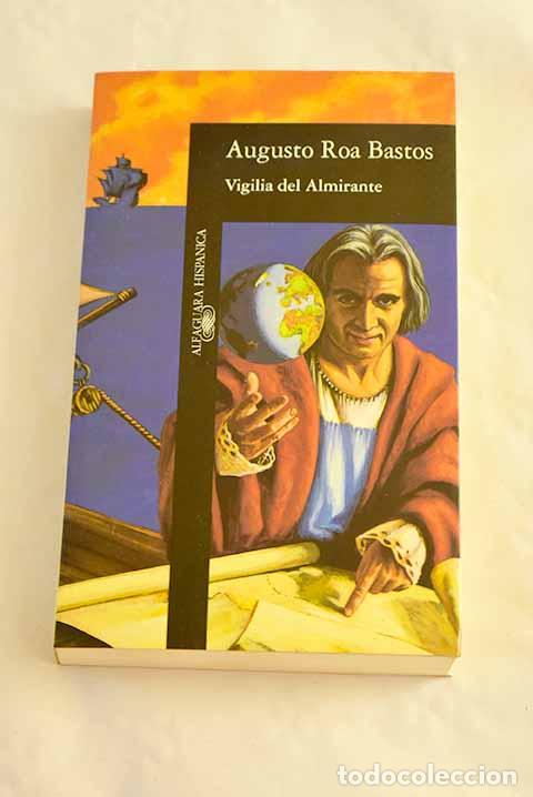 Libros: Vigilia del almirante.- Roa Bastos, Augusto