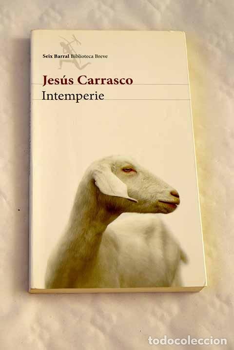 Libros: Intemperie: Carrasco, Jes&uacute;s.- Carrasco, Jes&uacute;s