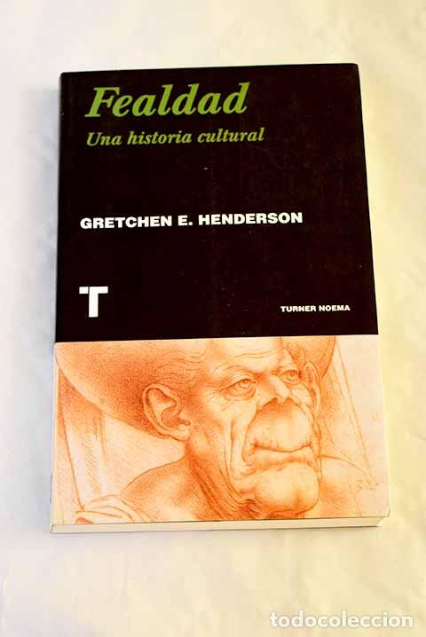 Libros: Fealdad: una historia cultural.- Henderson, Gretchen E.