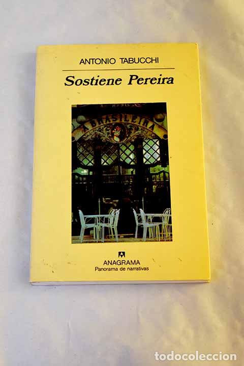 Libros: Sostiene Pereira: una declaraci&oacute;n.- Tabucchi, Antonio