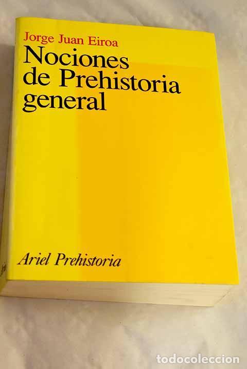 Libros: Nociones de prehistoria general.- Eiroa, Jorge Juan