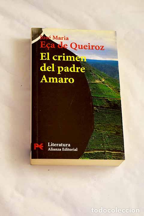 Libros: El crimen del padre Amaro.- E&ccedil;a de Queir&oacute;z, Jos&eacute; Mar&iacute;a