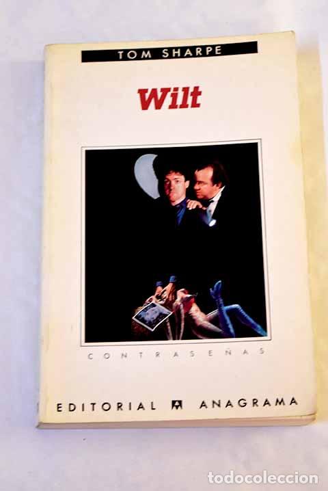 Libros: Wilt: Sharpe, Tom: Anagrama..- Sharpe, Tom