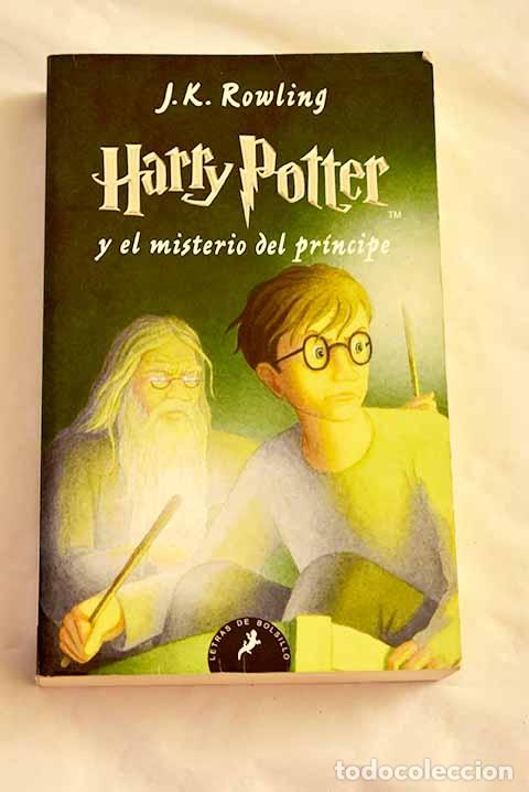 Libros: Harry Potter y el misterio del pr&iacute;ncipe.- Rowling, J. K.