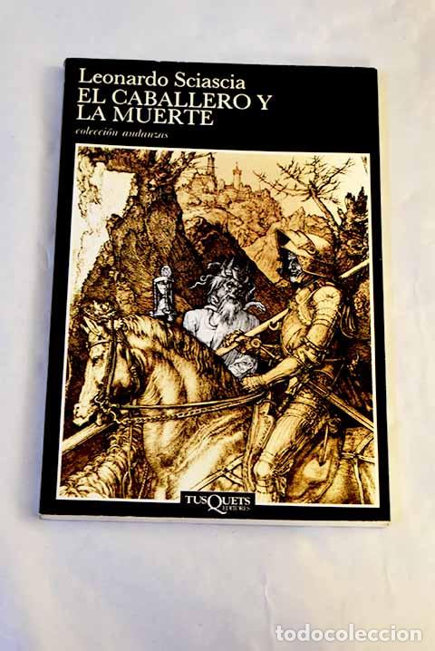 Libros: El caballero y la muerte.- Sciascia, Leonardo