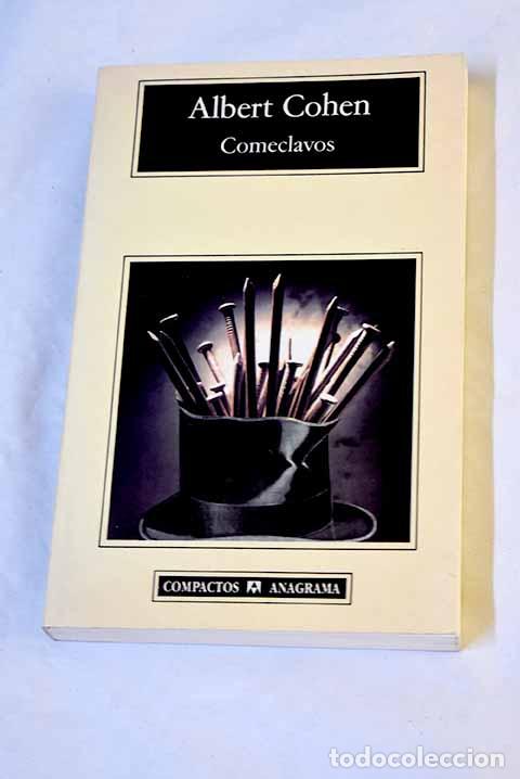 Libros: Comeclavos: apodado tambi&eacute;n dientes largos y ojo de sat&aacute;n.- Cohen, Albert