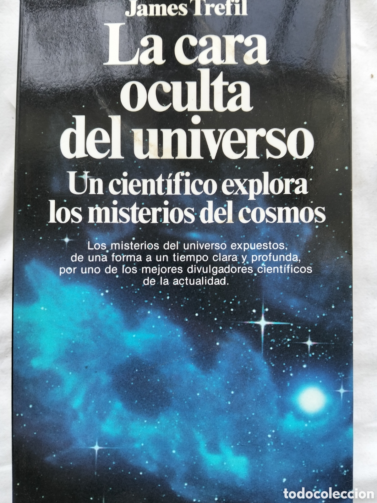 Libros: LA CARA OCULTA DEL UNIVERSO JAMES TREFIL - Foto 1