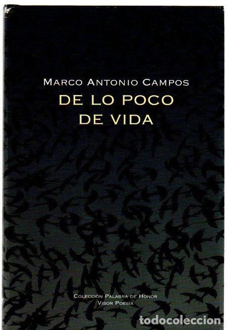 Livros em segunda m&atilde;o: De lo poco de vida - Campos, Marco Antonio